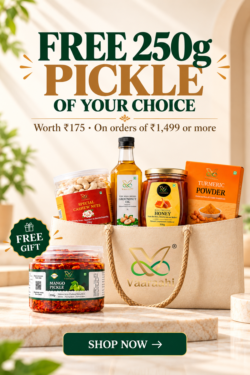 Free 250g Vaaraahi Pickle of your choice worth ₹175 on orders of ₹1,499 or more, alongside cashews, honey, oil and spices.