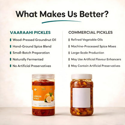 Vaaraahi Lemon Pickle comparison highlighting traditional preparation and no artificial preservatives