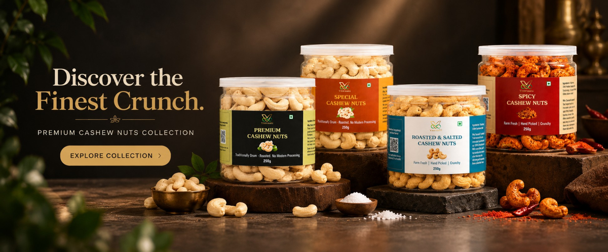 Vaaraahi Premium, Special, Roasted and Salted, and Spicy Cashew Nuts displayed in jars in the premium cashew nuts collection.