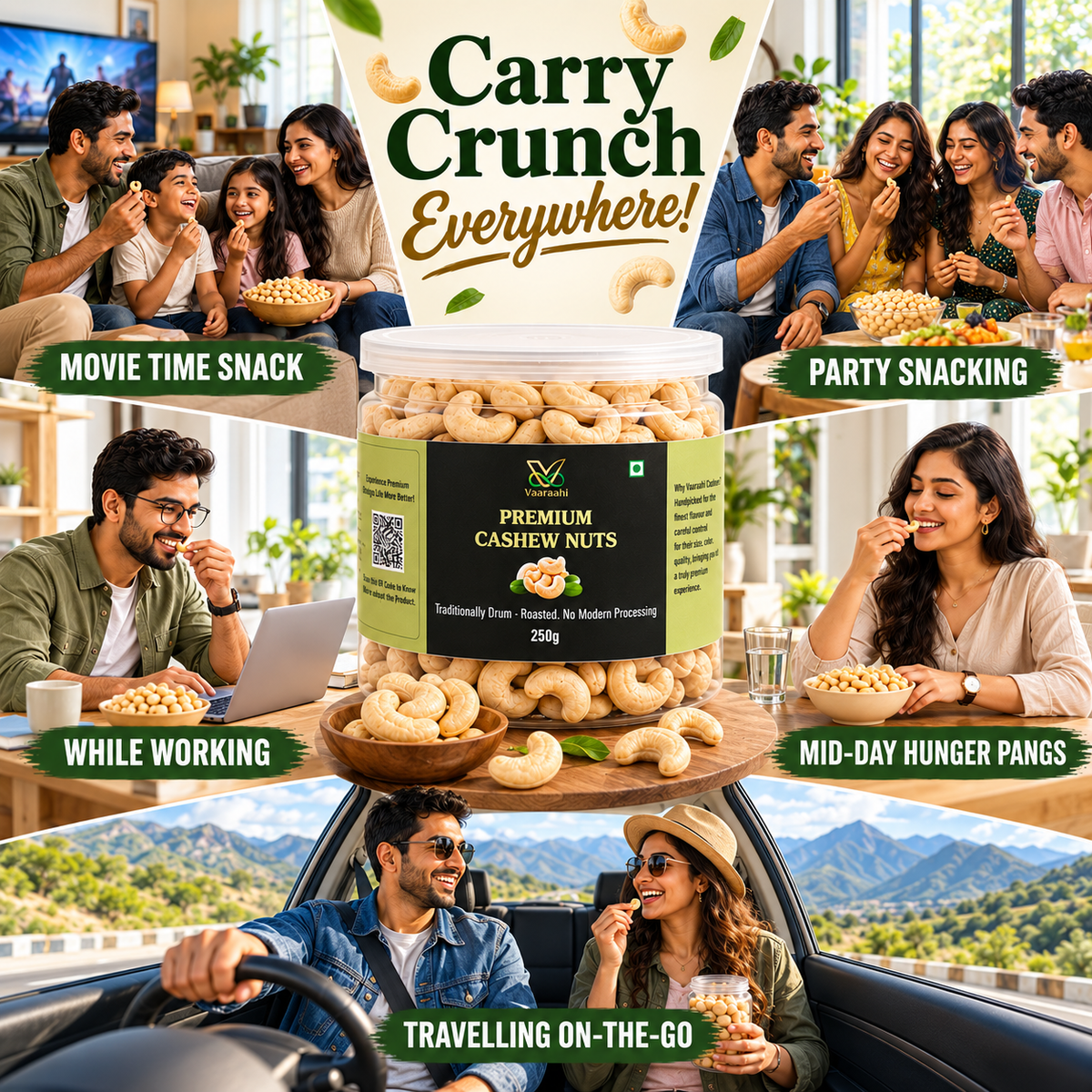 Vaaraahi Premium Cashew Nuts for family, work, travel and party snacking