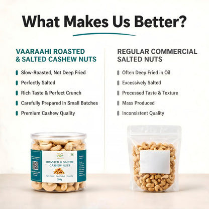 Vaaraahi Roasted & Salted Cashew Nuts slow-roasted quality comparison